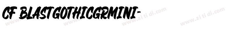 Cf BlastGothicGrMini字体转换